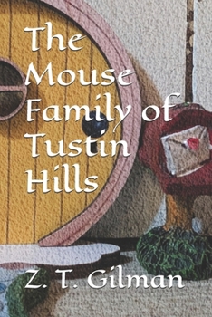 The Mouse Family of Tustin Hills