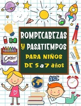 Paperback Rompecabezas y pasatiempos para niños de 5 a 7 años: Sopa de letras, Sudoku, Unir los puntos, Laberintos, Tic tac toe, Dibujar, páginas para colorear [Spanish] Book