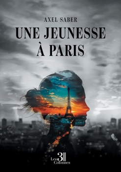 Paperback Une jeunesse à Paris [French] Book
