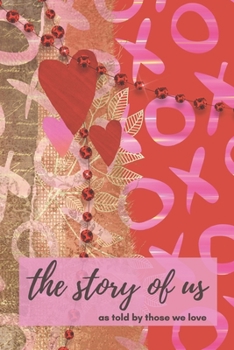 Paperback The story of us: Letters from Friends and Family About Your Love Story Heartfelt Wedding Anniversary Gift Book