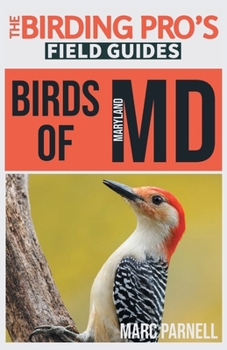 Paperback Birds of Maryland (The Birding Pro's Field Guides) Book