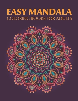 Paperback Easy Mandala Coloring Books for Adults: Simple Mandala Coloring / Mandala Note Pad / Chakra Mandala / Adult Coloring Books Mandala Set / Adult Colorin Book