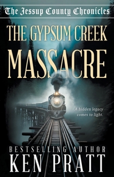 Paperback The Gypsum Creek Massacre: A Christian Western Historical Mystery Novel Book