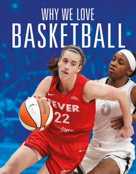 Why We Love Basketball