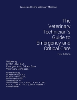 Paperback The Veterinary Technician's Guide to Emergency and Critical Care: First Edition Book