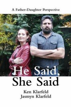 Paperback He Said, She Said: A Father-Daughter Perspective Book