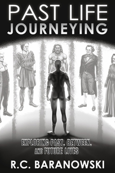 Paperback Past Life Journeying: Exploring Past, Between, and Future Lives Book