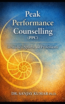Peak Performance Counselling (PPC): (Studies, Sports and Professions)