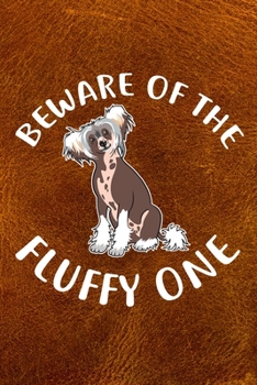 Beware Of The Fluffy One: Chinese Crested Puppy Dog 2020 2021 Monthly Weekly Planner Calendar Schedule Organizer Appointment Journal Notebook For Chinese Crested Dog Owners and Puppy Lovers