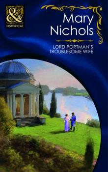 Lord Portman's Troublesome Wife - Book #3 of the Piccadilly Gentlemen's Club