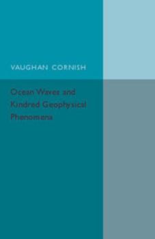 Paperback Ocean Waves and Kindred Geophysical Phenomena Book