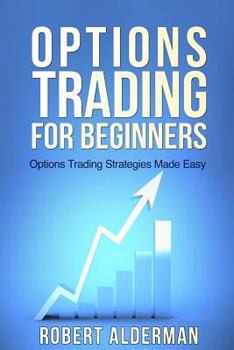 Paperback Options Trading For Beginners: Options trading Strategies Made Easy Book