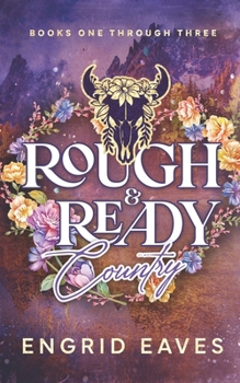 Paperback Rough & Ready Country: Books 1-3 Book