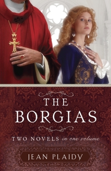 Paperback The Borgias: Two Novels in One Volume Book