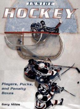 Hardcover Inside Hockey: Players, Pucks, and Penalty Boxes Book