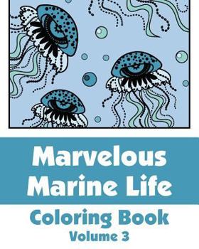 Paperback Marvelous Marine Life Coloring Book