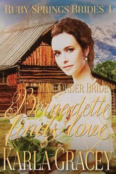 Paperback Mail Order Bride - Bernadette Finds Love: Sweet Clean Historical Western Mail Order Bride Inspirational Romance Book