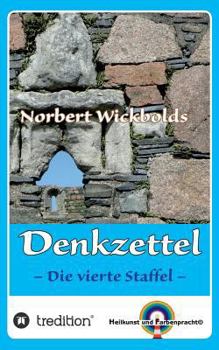 Paperback Norbert Wickbolds Denkzettel 4: Die vierte Staffel [German] Book