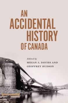 Paperback An Accidental History of Canada Book