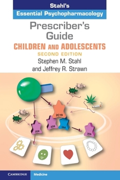 Paperback Prescriber's Guide - Children and Adolescents: Stahl's Essential Psychopharmacology Book
