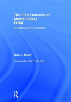 The Four Domains of Mental Illness: An Alternative to the Dsm-5