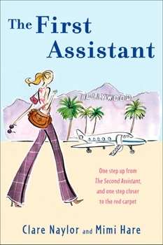 Paperback The First Assistant: A Continuing Tale from Behind the Hollywood Curtain Book