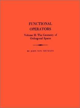 Paperback Functional Operators, Volume II: The Geometry of Orthogonal Spaces Book