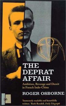 Paperback The Deprat Affair: Ambition, Revenge and Deceit in French Indo-China Book
