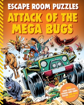 Paperback Escape Room Puzzles: Attack of the Mega Bugs Book