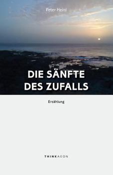 Paperback Die Sänfte des Zufalls: Erzählung [German] Book