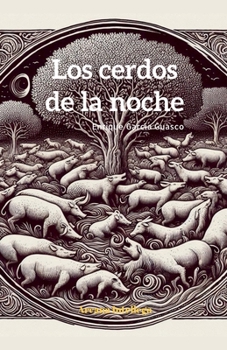 Los cerdos de la noches (Spanish Edition)