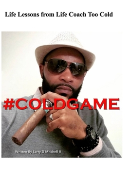 Hardcover Cold Game: As It Was Told To Me Book