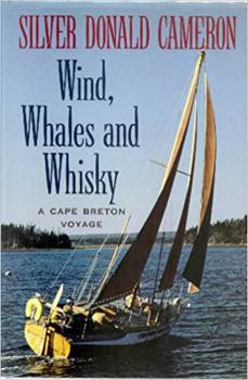 Hardcover Wind, whales, and whiskey: A Cape Breton voyage Book