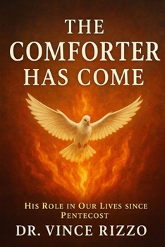 Paperback The Comforter Has Come: His Role in Our Lives Since Pentecost Book