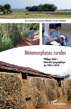 Paperback Métamorphoses rurales: Philippe Schar: itinéraire géographique de 1984 à 2010 [French] Book