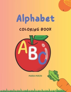 Alphabet Coloring Book: White Minimalist Alphabet Coloring Book
