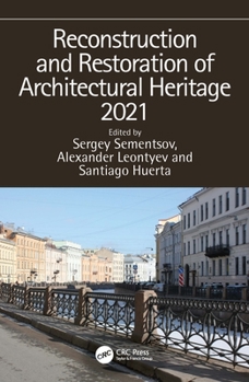Reconstruction and Restoration of Architectural Heritage 2021