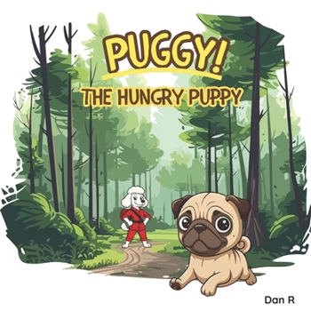 Paperback Puggy! The Hungry Puppy! Book