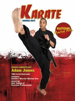 Karate: Winning Ways - Book  of the Mastering Martial Arts