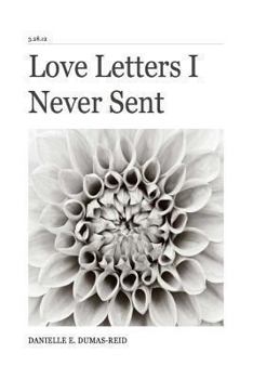 Paperback Love Letters I Never Sent Book