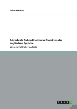 Paperback Adverbiale Subordination in Dialekten der englischen Sprache [German] Book