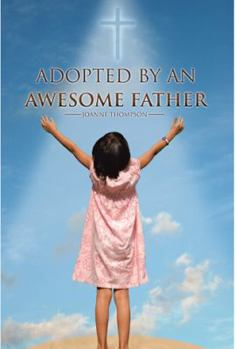 Hardcover Adopted By an Awesome Father Book