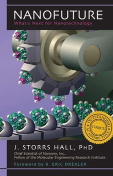 Hardcover Nanofuture: What's Next for Nanotechnology Book