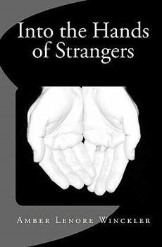 Paperback Into the Hands of Strangers Book