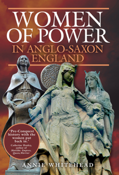 Paperback Women of Power in Anglo-Saxon England Book