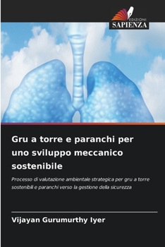 Paperback Gru a torre e paranchi per uno sviluppo meccanico sostenibile [Italian] Book