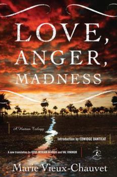 Hardcover Love, Anger, Madness: A Haitian Trilogy Book
