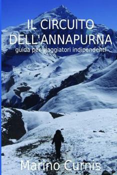 Paperback Il Circuito dell'Annapurna: guida per viaggiatori indipendenti [Italian] Book