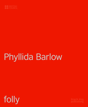 Hardcover Phyllida Barlow: Folly Book