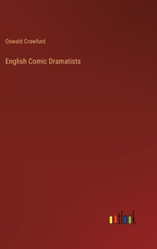 Hardcover English Comic Dramatists Book